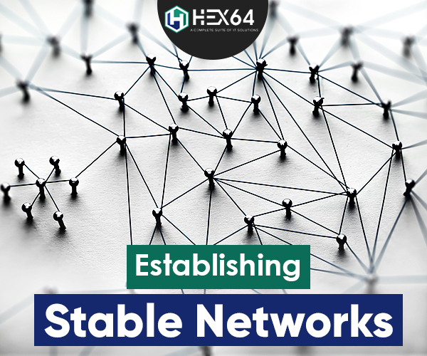 Establishing stable networks h