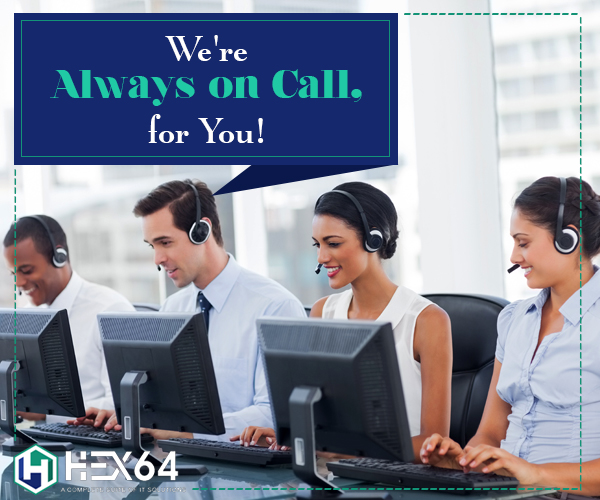 We're always on call for you